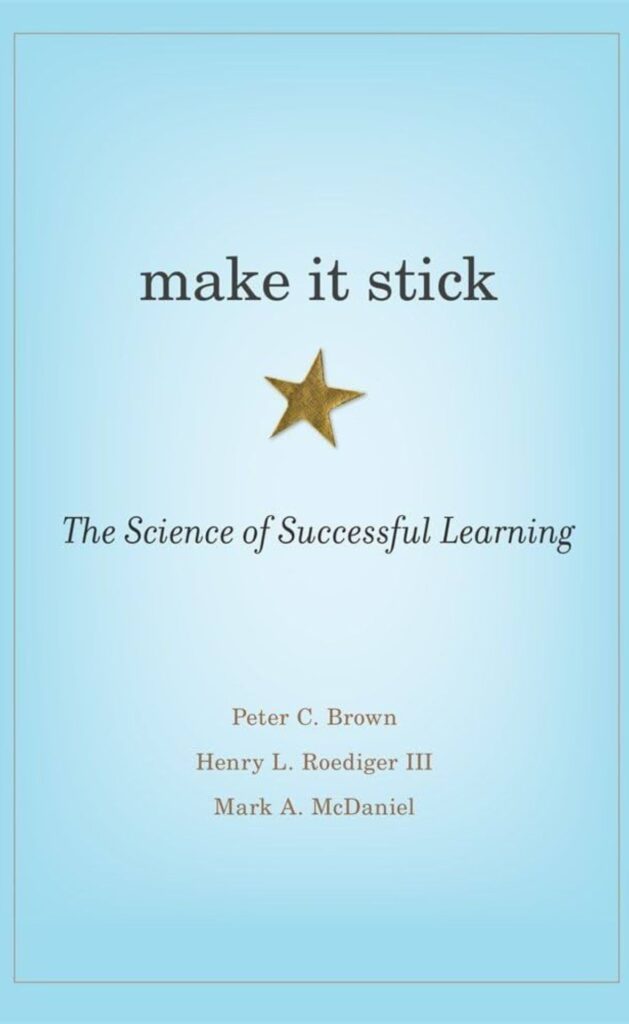 Make It Stick The Science of Successful Learning self help book for student