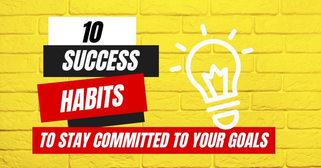 success_habits-to-stay-commited-to-goals